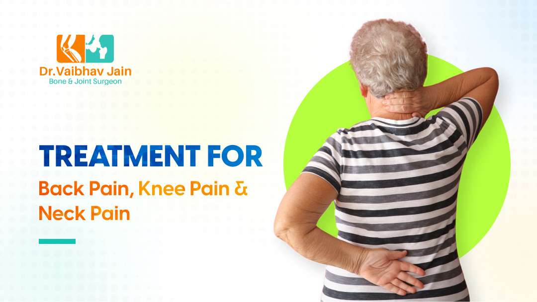 Orthopaedic Doctor – Treatment For Back Pain, Knee Pain & Neck Pain Dr. Vaibhav Jain