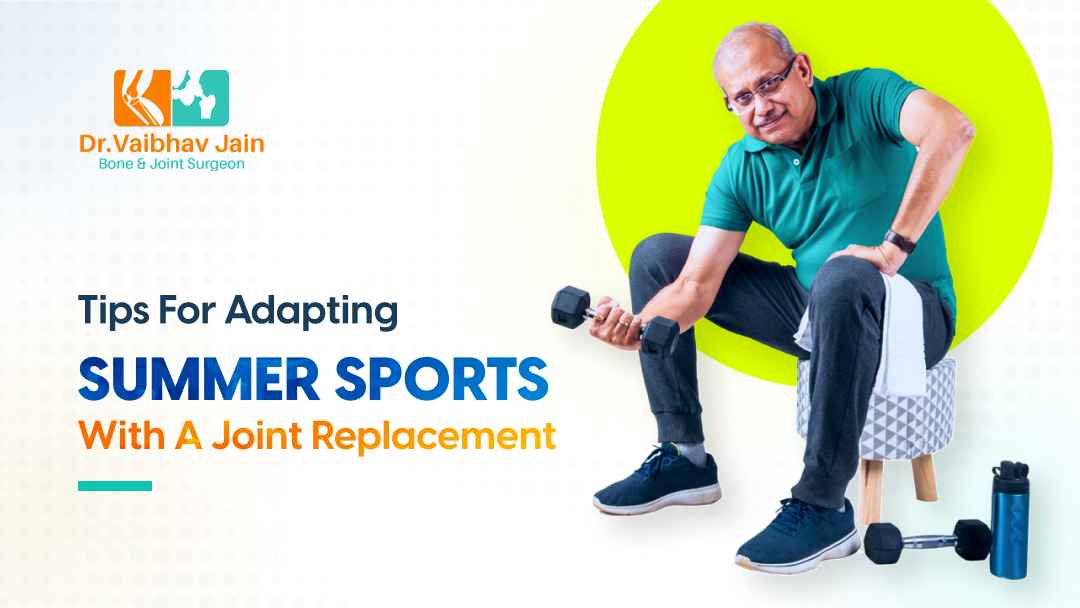 Tips For Adapting Summer Sports With A Joint Replacement
